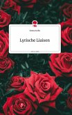 Lyrische Liaison. Life is a Story - story.one