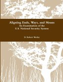 Aligning Ends, Ways, and Means Aligning Ends, Ways, and Means