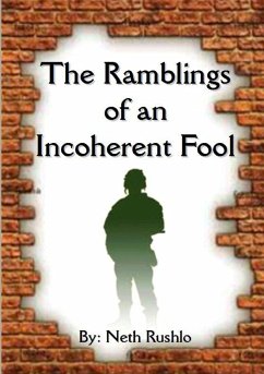 The Ramblings of an Incoherent Fool - Rushlo, Neth
