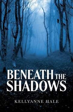 Beneath the Shadows - Hale, Kellyanne