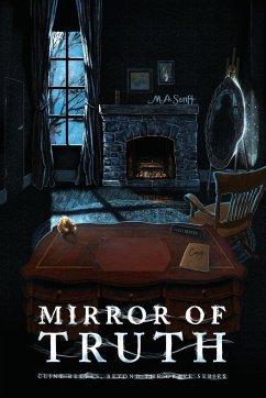 The Mirror of Truth - Senft, M a