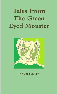 Tales From The Green Eyed Monster - Devitt, Brian