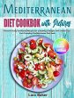 Mediterranean Diet Cookbook with... - Bild 1