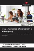 Job performance of workers in a municipality