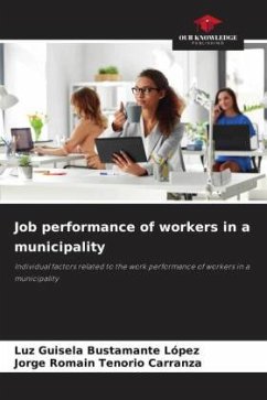 Job performance of workers in a municipality - Bustamante López, Luz Guisela;Tenorio Carranza, Jorge Romain