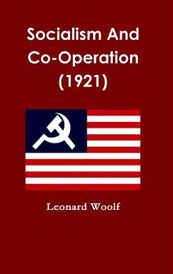 Socialism And Co-Operation (1921) - Woolf, Leonard