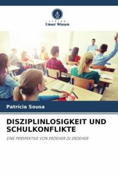 DISZIPLINLOSIGKEIT UND SCHULKONFLIKTE - Sousa, Patrícia