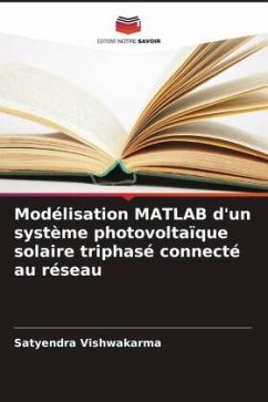 Modélisation MATLAB d'un système photovoltaïque solaire triphasé connecté au réseau - Vishwakarma, Satyendra