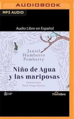 Niño de Agua Y Las Mariposas - Pemberty, Janiel Humberto