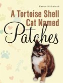 A Tortoise Shell Cat Named Patches