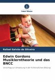 Edwin Gordons Musiklerntheorie und das BNCC