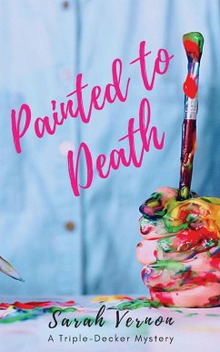 Painted to Death - Vernon, Sarah