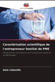 Caractérisation scientifique de l'entrepreneur familial de PME