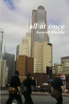 all at once - Blanche, Kentrell