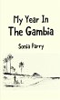 My Year In The Gambia - Bild 1