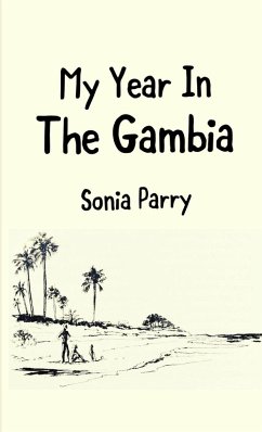 My Year In The Gambia - Parry, Sonia