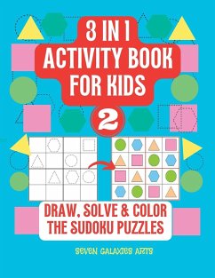 3 in 1 Activity Book for kids, draw, solve & color the Sudoku Puzzle, Book 2: 42 Sudoku Puzzles for kids with shapes - Al Azri, Said