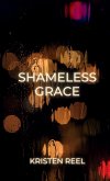 Shameless Grace Shameless Grace