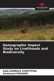 Demographic Impact Study on Livelihoods and Biodiversity
