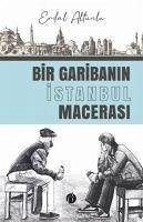 Bir Garibanin Istanbul Macerasi - Altunlu, Erdal