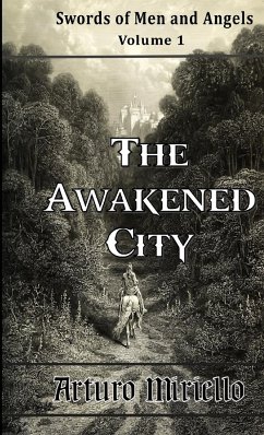 The Awakened City - Miriello, Arturo