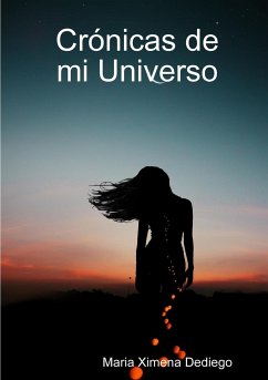 Crónicas de mi Universo - Dediego, Maria Ximena