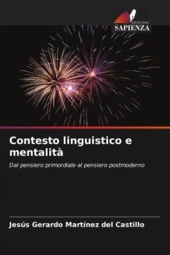 Contesto linguistico e mentalità - Martínez del Castillo, Jesús Gerardo