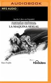 Fantasías Eróticas: La Máquina Sexual