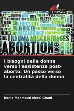 I bisogni delle donne verso l'assistenza post-aborto: Un passo verso la centralità della donna - Mahmoud Abdel Ghani, Rania