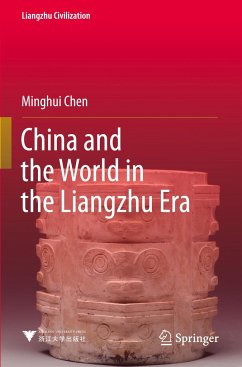 China and the World in the Liangzhu Era - Chen, Minghui