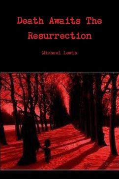 Death Awaits The Resurrection - Lewis, Michael