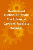 Friction is Fiction