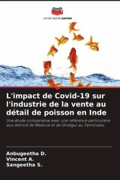 L'impact de Covid-19 sur l'industrie de la vente au détail de poisson en Inde - D., Anbugeetha;A., Vincent;S., Sangeetha