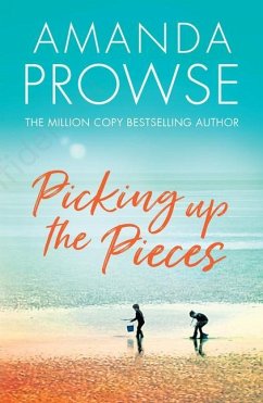 Picking Up the Pieces - Prowse, Amanda