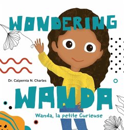 Wanda, La petite Curieuse   Wondering Wanda - Charles, Calpernia N.
