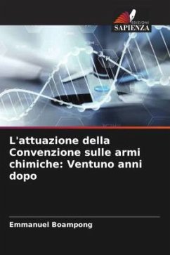 L'attuazione della Convenzione sulle armi chimiche: Ventuno anni dopo - Boampong, Emmanuel