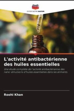 L'activité antibactérienne des huiles essentielles - Khan, Roohi