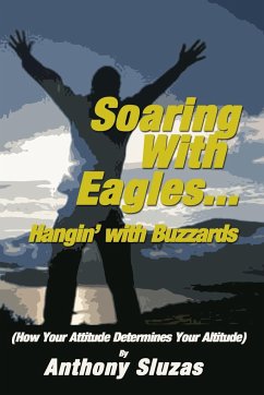 Soaring With Eagles/Hangin' With Buzzards - Sluzas, Anthony