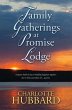Family Gatherings at Promise Lodge - Bild 1