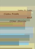 Clean Freak and Other Stories