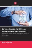 Caracterização científica do empresário de PME familiar