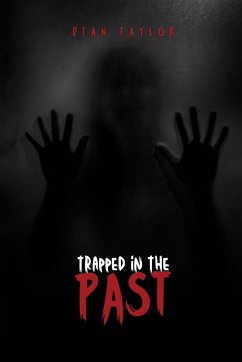 Trapped in the Past - Taylor, Dian