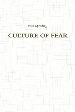 CULTURE OF FEAR - Spradley, Paul