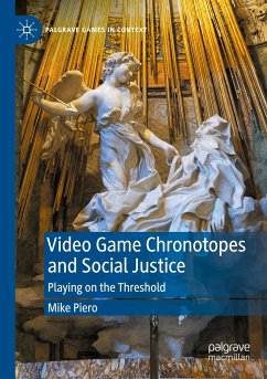 Video Game Chronotopes and Social Justice - Piero, Mike