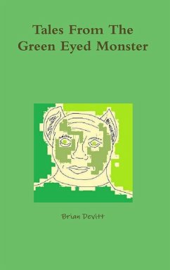 Tales From The Green Eyed Monster - Devitt, Brian