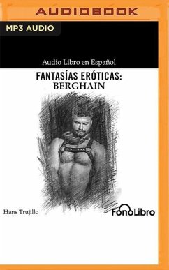 Fantasías Eróticas: Berghain - Trujillo, Hans
