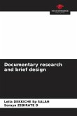 Documentary research and brief design