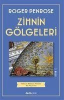 Zihnin Gölgeleri - Penrose, Roger