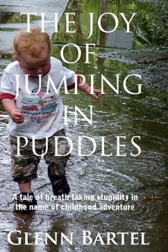 The joy of jumping in puddles - Bartel, Glenn