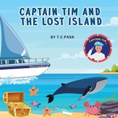 Captain Tim And The Lost Island - Pask, T. C.